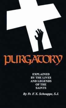 9780895558312-0895558319-Purgatory: Explained by the Lives and Legends of the Saints