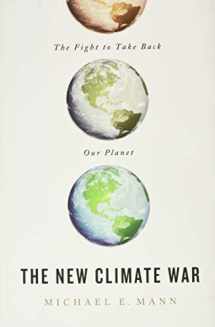 9781541758230-1541758234-The New Climate War: The Fight to Take Back Our Planet