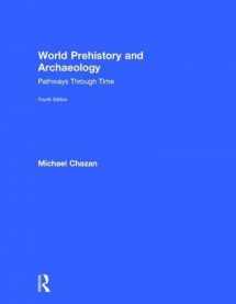 9781138632554-1138632554-World Prehistory and Archaeology: Pathways Through Time