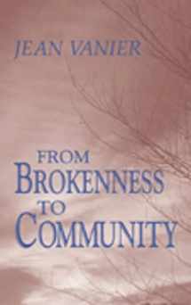 9780809133413-0809133415-From Brokenness to Community (Harold M. Wit Lectures) (The Wit Lectures)