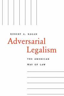 9780674012417-0674012410-Adversarial Legalism: The American Way of Law