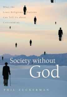 9780814797235-0814797237-Society without God: What the Least Religious Nations Can Tell Us About Contentment