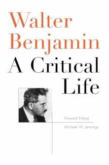 9780674970779-0674970772-Walter Benjamin: A Critical Life