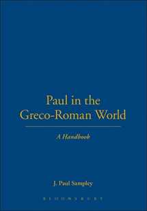 9781563382666-1563382660-Paul in the Greco-Roman World: A Handbook