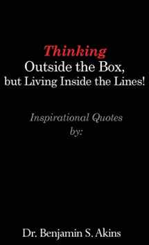 9781644269602-1644269600-Thinking Outside the Box, but Living Inside the Lines!