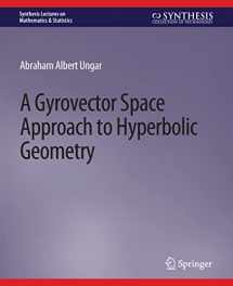 9783031012686-3031012682-A Gyrovector Space Approach to Hyperbolic Geometry (Synthesis Lectures on Mathematics & Statistics)