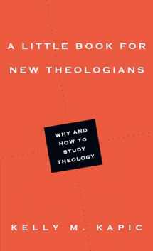 9780830839759-0830839755-A Little Book for New Theologians: Why and How to Study Theology (Little Books)
