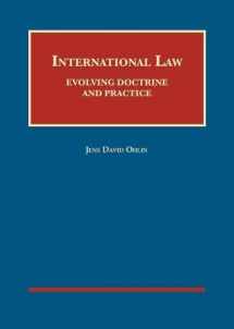 9781634605953-1634605950-International Law: Evolving Doctrine and Practice (University Casebook Series)
