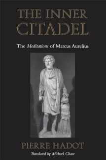 9780674007079-0674007077-The Inner Citadel: The Meditations of Marcus Aurelius