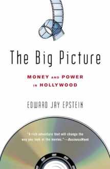 9780812973822-0812973828-The Big Picture: Money and Power in Hollywood