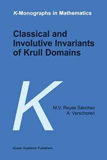 9780792357193-0792357191-Classical and Involutive Invariants of Krull Domains (K-Monographs in Mathematics, 5)