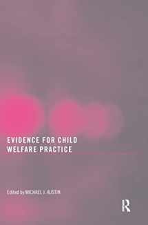 9780789038159-0789038153-Evidence for Child Welfare Practice