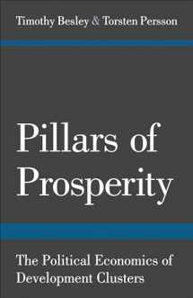 9780691158150-0691158150-Pillars of Prosperity: The Political Economics of Development Clusters (The Yrjö Jahnsson Lectures)