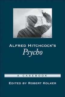 9780195169201-0195169204-Alfred Hitchcock's Psycho: A Casebook (Casebooks in Criticism)