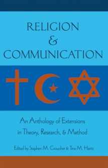 9781433112874-1433112876-Religion and Communication: An Anthology of Extensions in Theory, Research, and Method
