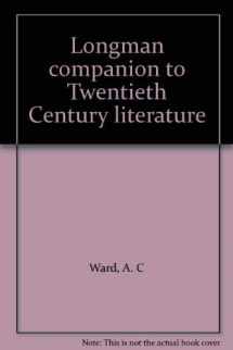 9780582362055-0582362059-Longman Companion to Twentieth Century Literature