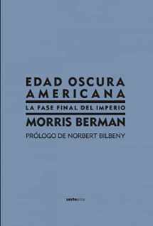 9788496867185-8496867188-Edad oscura americana: La fase final del imperio (Ensayo Sexto Piso) (Spanish Edition)