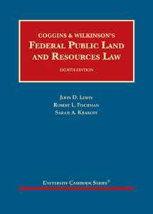 9781684672400-1684672406-Coggins & Wilkinson’s Federal Public Land and Resources Law (University Casebook Series)
