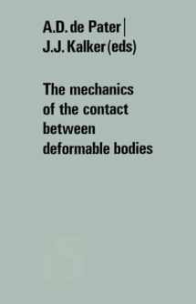 9789401181396-940118139X-The mechanics of the contact between deformable bodies: Proceedings of the symposium of the International Union of Theoretical and Applied Mechanics (IUTAM) Enschede, Netherlands, 20–23 August 1974