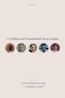 9780198837404-0198837402-The Politics of Presidential Term Limits