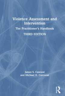 9780367361778-0367361779-Violence Assessment and Intervention: The Practitioner's Handbook