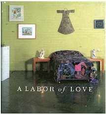 9780915557790-0915557797-Labor of Love: An Exhibition
