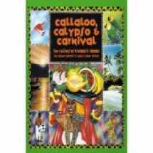 9780788154911-0788154915-Callaloo, Calypso & Carnival: The Cuisines of Trinidad & Tabago