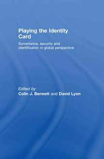 9780415465632-041546563X-Playing the Identity Card: Surveillance, Security and Identification in Global Perspective