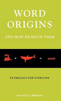9780195161472-0195161475-Word Origins ... and How We Know Them: Etymology for Everyone
