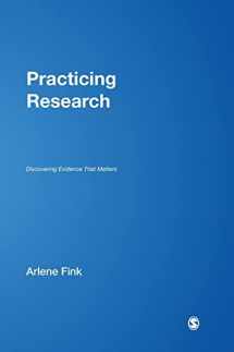 9781412937696-1412937698-Practicing Research: Discovering Evidence That Matters