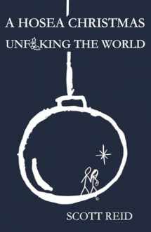 9781730786365-1730786367-A HOSEA CHRISTMAS: UNF**KING THE WORLD