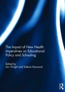 9781138802414-1138802417-The Impact of New Health Imperatives on Educational Policy and Schooling (Woodhead Fibre Series)