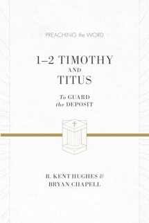 9781433530531-1433530538-1–2 Timothy and Titus: To Guard the Deposit (Preaching the Word)