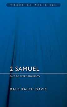 9781845502706-1845502701-2 Samuel: Out of Every Adversity (Focus on the Bible Commentaries)