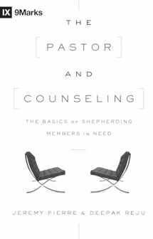 9781433545122-1433545128-The Pastor and Counseling: The Basics of Shepherding Members in Need (9Marks)