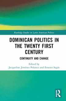 9781032377544-1032377542-Dominican Politics in the Twenty First Century (Routledge Studies in Latin American Politics)