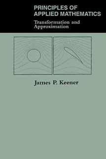 9780201483635-0201483637-Principles Of Applied Mathematics: Transformation And Approximation