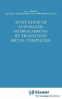 9789027716286-9027716285-Activation of Saturated Hydrocarbons by Transition Metal Complexes (Catalysis by Metal Complexes, 5)