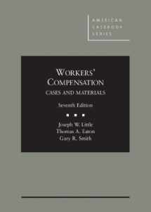 9780314281494-0314281495-Workers' Compensation, Cases and Materials, 7th (American Casebook Series)