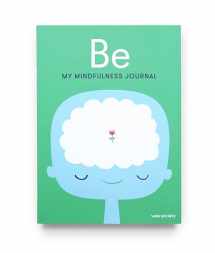 9780593231807-0593231805-Be: My Mindfulness Journal