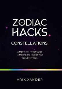 9781982268923-1982268921-Zodiac Hacks: Constellations: a Month-by-month Guide to Making the Most of Your Year, Every Year