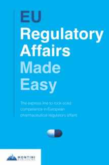 9789916411117-9916411115-EU Regulatory Affairs Made Easy: The express line to rock-solid competence in European pharmaceutical regulatory affairs