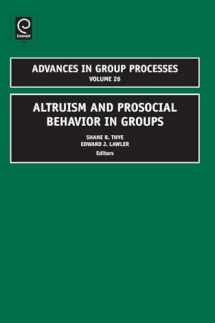 9781848555723-1848555725-Altruism and Prosocial Behavior in Groups (Advances in Group Processes, 26)