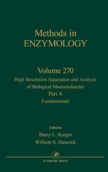 9780121821715-0121821714-High Resolution Separation and Analysis of Biological Macromolecules, Part A: Fundamentals (Volume 270) (Methods in Enzymology, Volume 270)