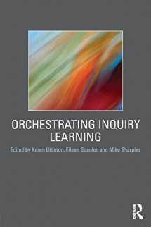 9780415601139-0415601134-Orchestrating Inquiry Learning