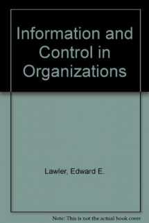 9780876204245-0876204248-Information and control in organizations (The Goodyear series in management and organizations)