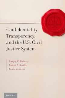 9780199914333-0199914338-Confidentiality, Transparency, and the U.S. Civil Justice System
