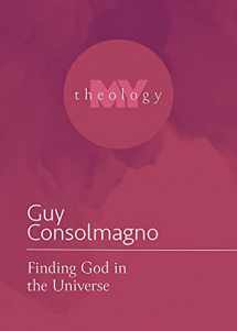 9781506484433-1506484433-Finding God in the Universe (My Theology, 11)