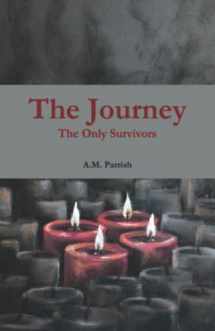 9781521408971-1521408971-The Journey The Only Survivors