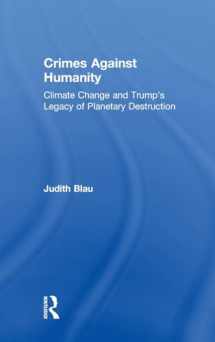 9781138312302-1138312304-Crimes Against Humanity: Climate Change and Trump's Legacy of Planetary Destruction